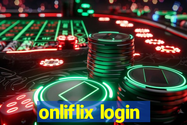 onliflix login